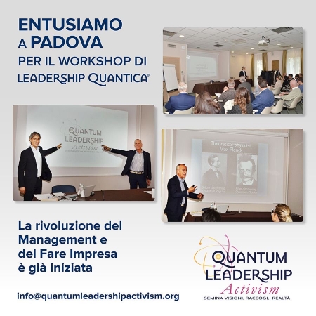 Grande successo a Padova per la 4a edizione del Workshop di Leadership Quantica